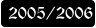 2005/2006