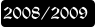 2008/2009
