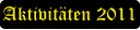 Aktivitäten 2011