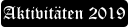 Aktivitäten 2019