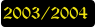 2003/2004