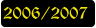 2006/2007